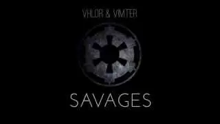 Vimter & Vhlor - Savages [FREE]