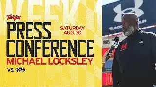 Maryland Football | Head Coach Michael Locksley Postgame Press Conference | FAU