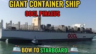 Giant Container Ship - OOCL PIRAEUS / 235,341 Gross Tonnage #containership #lifeatsea #seamansvlog