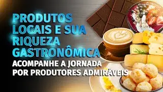 Riqueza gastron&ocirc;mica dos produtos locais