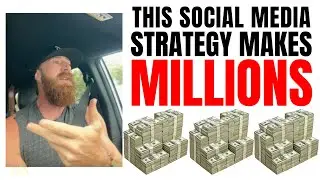 This Social Media Strategy Makes Millions