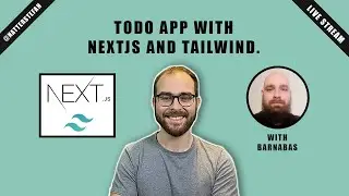 Creating a Todo App with NextJS and Tailwind. [Live Stream Recording]
