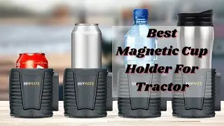 Top 5 Best Magnetic Cup Holder For Tractor 🔥