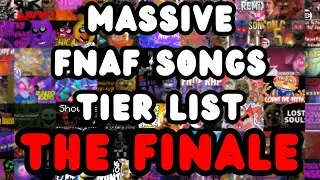 Massive FNAF Songs Tier List - THE FINALE
