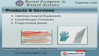 Veterinary Surgical Instrument by Revital Cryogenic & Biotech Systems, Jaipur