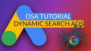How to use Google Dynamic Search Ads (DSA): Complete tutorial 2022
