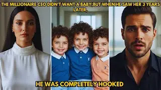 The Billionaire CEO Didn't Want A Baby, But When He Saw Her 3 Years Later, He Was Completely Hooked