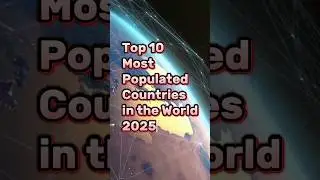 india beats china | top 10 most populated countries in the world #shorts  #populated #top10 #world