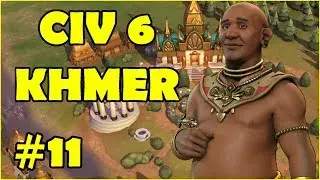 Civilization 6 Religious Khmer - Episode 11
