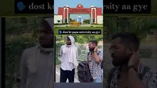 🗣️Dost ke papa university aa gye | central university of south Bihar| #cusb #shorts #viral #trending