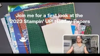 First Look 2023 Stampin' UP! Holiday Catalog Designer Papers & Specialty Papers