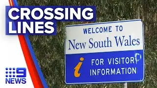 Coronavirus: Neighbouring cities scramble to border closure adjustments | 9 News Australia