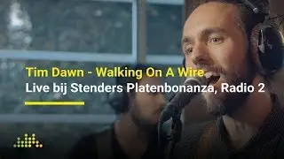Tim Dawn - Walking On A Wire | Live bij Stenders Platenbonanza, Radio 2