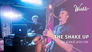 The Shake Up // DJ & Sax Add-On // Book Now at Warble Entertainment
