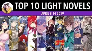 Top 10 Light Novels in Japan for the week of April 8-14 2019 #LightNovel