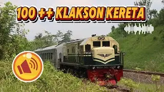 100+ Suara Klakson Kereta Yang Berbeda-Beda