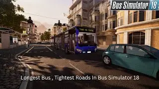Longest Bus - Tightest Roads In Bus Simulator 18 | Capacity L | Bus simulator 18