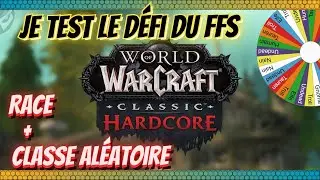 Je test le d&eacute;fi du FFS pour le fun | WoW Hardcore | Live du 05/01/2026