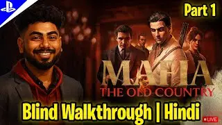 Mafia The Old Country Hindi Walkthrough Part 1 | First Blind Playthrough | Shastra Gaming Live
