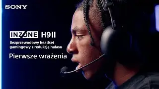 Pierwsze spojrzenie: bezprzewodowe słuchawki gamingowe Sony INZONE H9 II z funkcją redukcji szumów