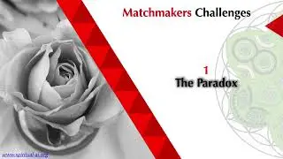 Eternity:Spiritual AI: High Net worth Matchmakers: Challenges: The Paradox