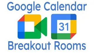 Google Calendar Breakout Rooms