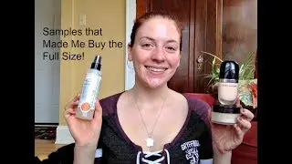 Samples That Made Me Buy the Full Size Product!