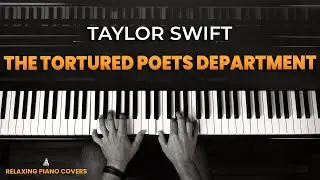 Taylor Swift - The Tortured Poets Department (Piano Tutorial with SHEET MUSIC)