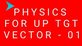 UP TGT SCIENCE PREPARATION || PHYSICS ||