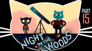 Night in the Woods - A Cute Existential Crisis - Part 15