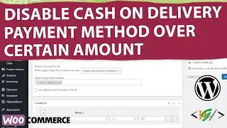 How to Disable Cash on Delivery Payment Method on Higher Order Amount in WooCommerce