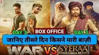 War vs Syeraa Narasimha Reddy day 3 box office collection, Hrithik Roshan, Tiger Shroff, Chiranjeevi