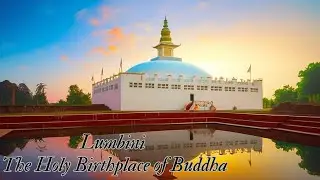 Discover Lumbini &ndash;  भगवान बुद्ध की पवित्र जन्मस्थली