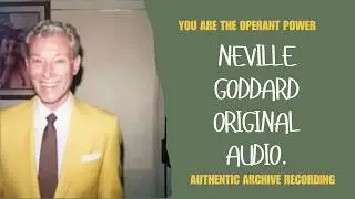 Neville Goddard &ndash; The Law: You Are the Operant Power (Full Lecture, Rare Audio)