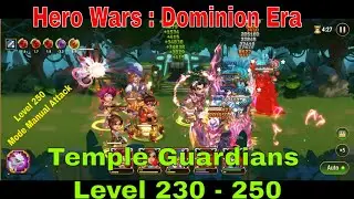 Hero Wars : Dominion Era  #LaraCroft's Event : Temple Guardians Level  230 - 250