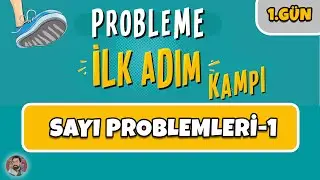 1.GÜN | Sayı Problemleri-1 | Probleme İlk Adım Kampı | #merthoca #ilkadım (PDF)