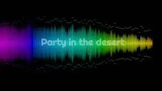 Party in the desert | Chaos Music