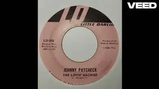 Johnny Paycheck - Lovin' Machine 45 RPM