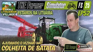 FARMING SIMULATOR 25 - MAPA SMALL LITHUANIAN VILLAGE | AJUDANDO O VIZINHO | MP | PC | EP#52