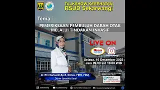 [TALKSHOW] Digital Subtraction Angiography: Pemeriksaan Pembuluh Darah Otak Melalui Tindakan Invasif