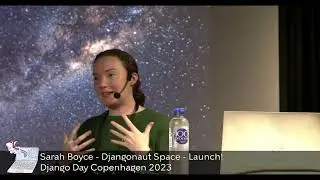 Sarah Boyce - Djangonaut Space - Launch! - Django Day CPH 2023