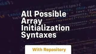 all possible array initialization syntaxes