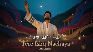 Tere Ishq Nachaya | Atif Aslam | AI Cover | Bulleh Shah Sufi Kalam | تیرے عشق نچایا