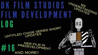 DK Film Studios Development Log #16