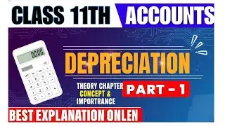 Depreciation | Class 11 | Accountancy | Part 1