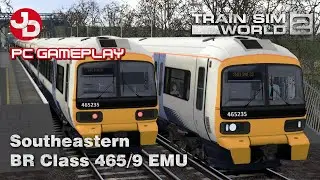Introduction - Southeastern BR Class 465 EMU Add-on - Train Sim World 2