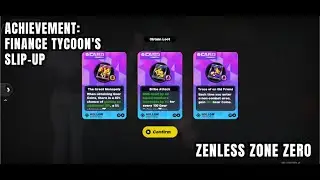 [Zenless Zone Zero Achievement] Finance Tycoon's Slip-up: In Battlefront Purge, The Great Monopoly