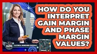How Do You Interpret Gain Margin And Phase Margin Values?