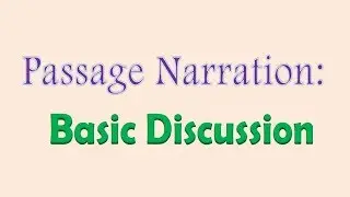 Passage  Narration (Basic Discussion)-01