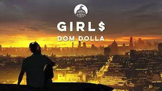 Dom Dolla - girl$